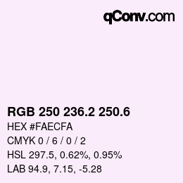 カラーコード: RGB 250 236.2 250.6 | qconv.com