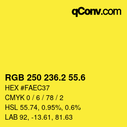 カラーコード: RGB 250 236.2 55.6 | qconv.com
