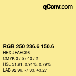 カラーコード: RGB 250 236.6 150.6 | qconv.com