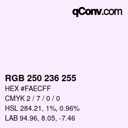 Color code: RGB 250 236 255 | qconv.com