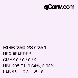 Color code: RGB 250 237 251 | qconv.com