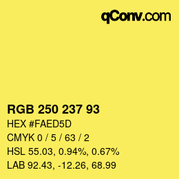 Color code: RGB 250 237 93 | qconv.com