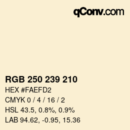 カラーコード: RGB 250 239 210 | qconv.com