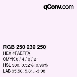 Farbcode: RGB 250 239 250 | qconv.com