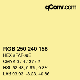 カラーコード: RGB 250 240 158 | qconv.com