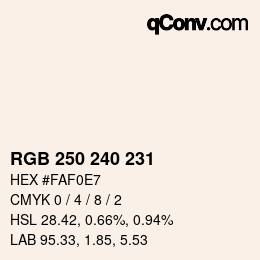 Farbcode: RGB 250 240 231 | qconv.com