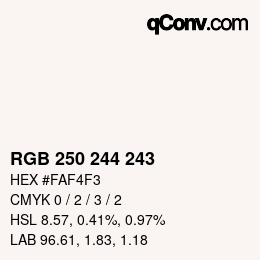 カラーコード: RGB 250 244 243 | qconv.com