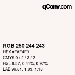 颜色代码: RGBA 250 244 243 1 | qconv.com