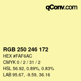 カラーコード: RGB 250 246 172 | qconv.com