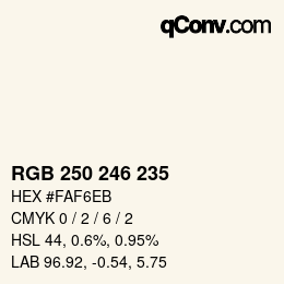 颜色代码: RGB 250 246 235 | qconv.com