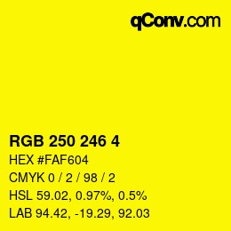 カラーコード: RGB 250 246 4 | qconv.com