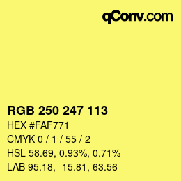 カラーコード: RGB 250 247 113 | qconv.com