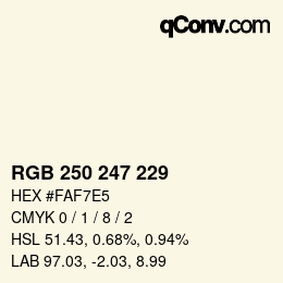 カラーコード: RGB 250 247 229 | qconv.com