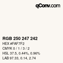カラーコード: RGB 250 247 242 | qconv.com