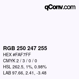 カラーコード: RGB 250 247 255 | qconv.com
