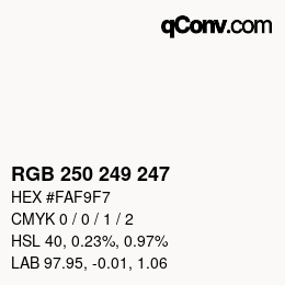 Color code: RGBA 250 249 247 1 | qconv.com