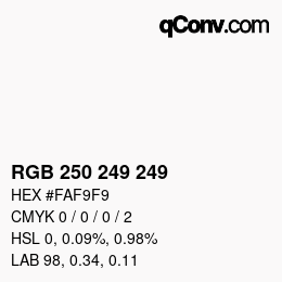 カラーコード: RGB 250 249 249 | qconv.com