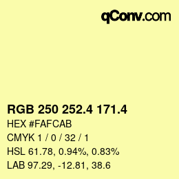 カラーコード: RGB 250 252.4 171.4 | qconv.com