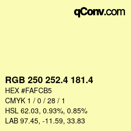 カラーコード: RGB 250 252.4 181.4 | qconv.com