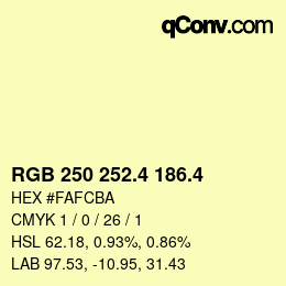 カラーコード: RGB 250 252.4 186.4 | qconv.com