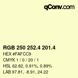 カラーコード: RGB 250 252.4 201.4 | qconv.com
