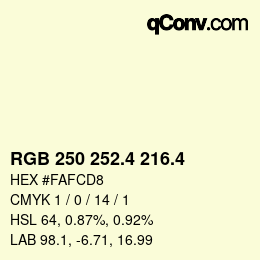 カラーコード: RGB 250 252.4 216.4 | qconv.com