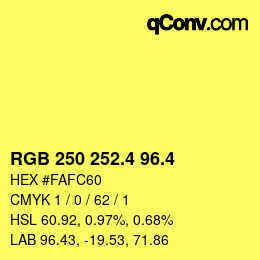 カラーコード: RGB 250 252.4 96.4 | qconv.com