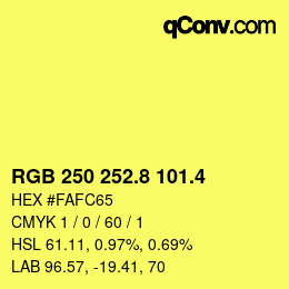 カラーコード: RGB 250 252.8 101.4 | qconv.com