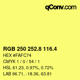 カラーコード: RGB 250 252.8 116.4 | qconv.com