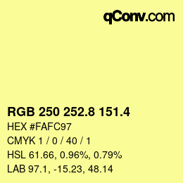 カラーコード: RGB 250 252.8 151.4 | qconv.com