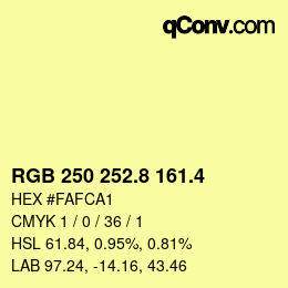 カラーコード: RGB 250 252.8 161.4 | qconv.com