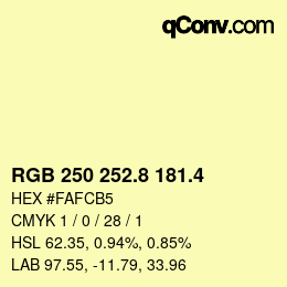 カラーコード: RGB 250 252.8 181.4 | qconv.com