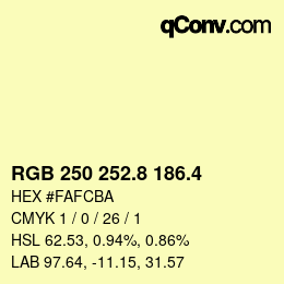 カラーコード: RGB 250 252.8 186.4 | qconv.com