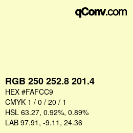 カラーコード: RGB 250 252.8 201.4 | qconv.com