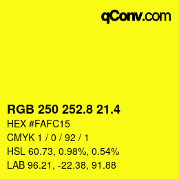 カラーコード: RGB 250 252.8 21.4 | qconv.com