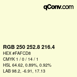 カラーコード: RGB 250 252.8 216.4 | qconv.com