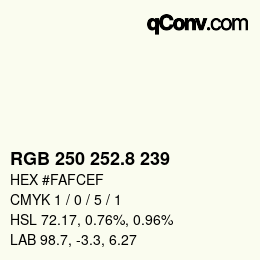 カラーコード: RGB 250 252.8 239 | qconv.com