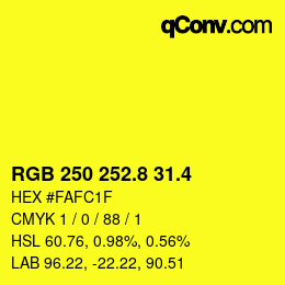カラーコード: RGB 250 252.8 31.4 | qconv.com