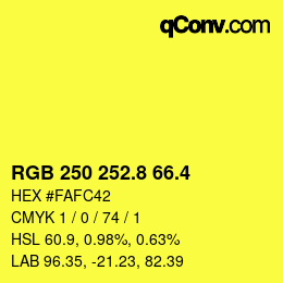 カラーコード: RGB 250 252.8 66.4 | qconv.com