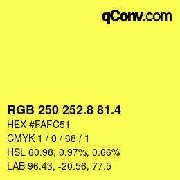 カラーコード: RGB 250 252.8 81.4 | qconv.com