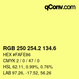 カラーコード: RGB 250 254.2 134.6 | qconv.com