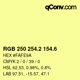 カラーコード: RGB 250 254.2 154.6 | qconv.com
