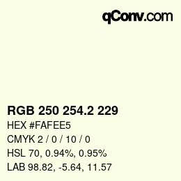 カラーコード: RGB 250 254.2 229 | qconv.com