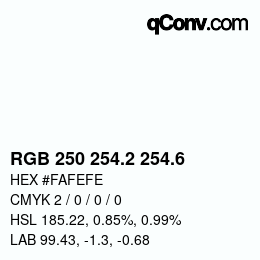 カラーコード: RGB 250 254.2 254.6 | qconv.com