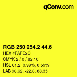 カラーコード: RGB 250 254.2 44.6 | qconv.com