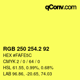 カラーコード: RGB 250 254.2 92 | qconv.com