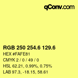 カラーコード: RGB 250 254.6 129.6 | qconv.com