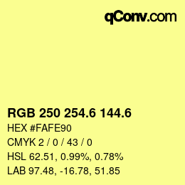 カラーコード: RGB 250 254.6 144.6 | qconv.com