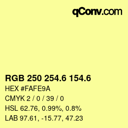 カラーコード: RGB 250 254.6 154.6 | qconv.com