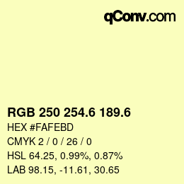 カラーコード: RGB 250 254.6 189.6 | qconv.com